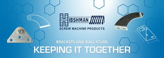 Hibshman-Screw-Machine-Products-featuring-flat-brackets-banana-90-degree-ball-studs